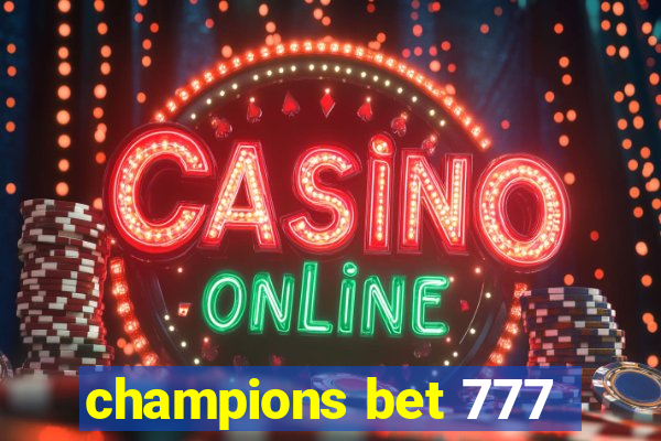 champions bet 777